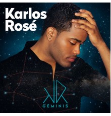 Karlos Rosé - Géminis