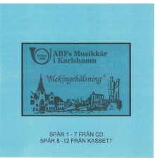 Karlshamns Musikkår - Blekingehälsning