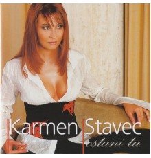 Karmen Stavec - Ostani tu