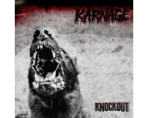 Karnage - Knockout