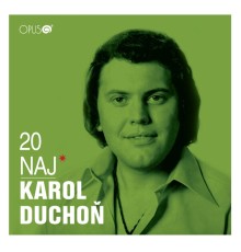 Karol Duchoň - 20 naj