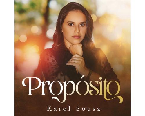 Karol Sousa - Propósito