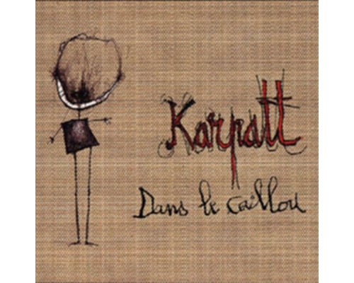 Karpatt - Dans le caillou