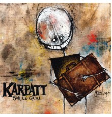 Karpatt - Sur le quai