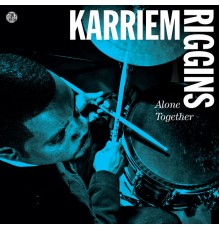 Karriem Riggins - Alone Together