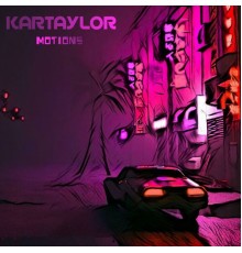 Kartaylor - Motions (Album Version)