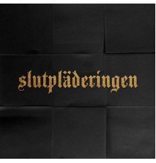 Kartellen - Slutpläderingen