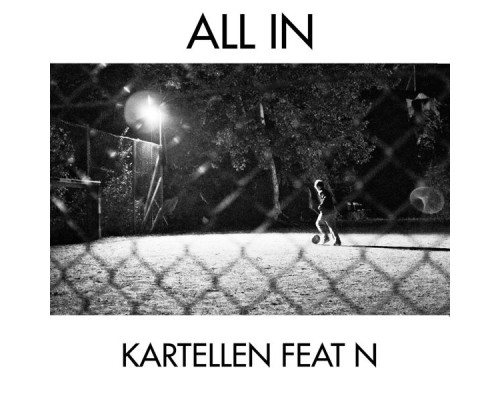 Kartellen, n - All In