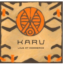 Karu - Karu live at Commerce