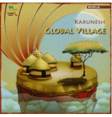 Karunesh - Global Village