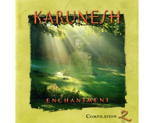 Karunesh - Enchantment Compilation 2