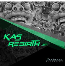 Kas - Rebirth (Original Mix)