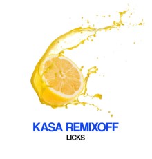 Kasa Remixoff - Licks