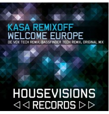 Kasa Remixoff - Welcome Europe