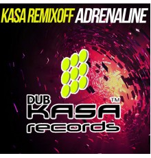 Kasa Remixoff - Adrenaline (Original Mix)