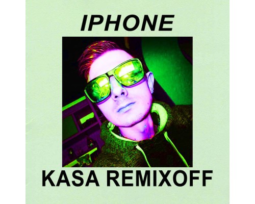 Kasa Remixoff - IPHONE