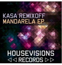 Kasa Remixoff - Mandarela Ep