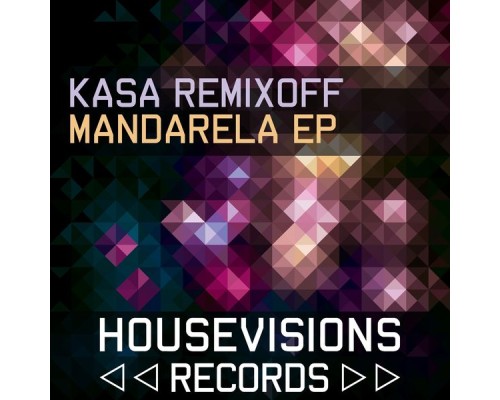 Kasa Remixoff - Mandarela Ep