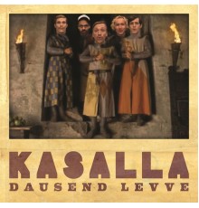 Kasalla - Dausend Levve