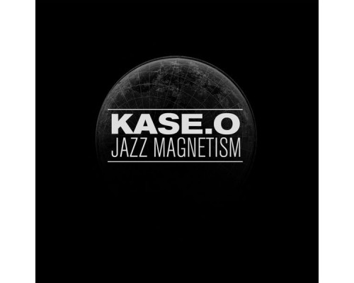 Kase.O - Kase.O Jazz Magnetism