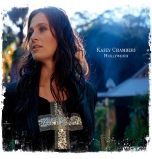 Kasey Chambers - Hollywood