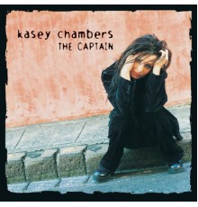 Kasey Chambers - The Captain