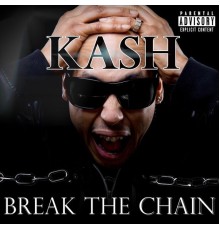 Kash - Break the Chain