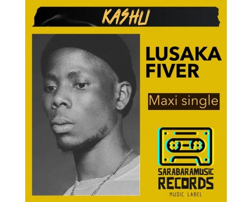 Kashu - Lusaka Fiver (Maxi Single)