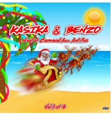 Kasika & Benzo - Noël et carnaval aux Antilles, Vol. 1 et 2