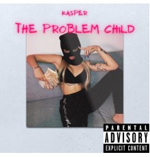 Kasper - The Problem Child