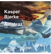 Kasper Bjørke - Alcatraz