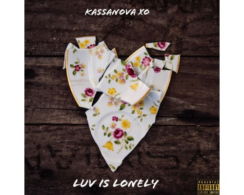 Kassanova XO - Love Is Lonely