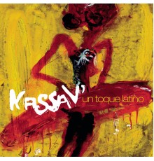 Kassav' - Un Toque Latino