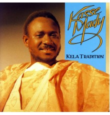 Kasse-Mady Diabate - Kela Tradition