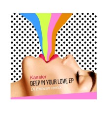 Kassier - Deep in Your Love