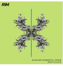 Kassier and Roberth Grob - Noctiluca