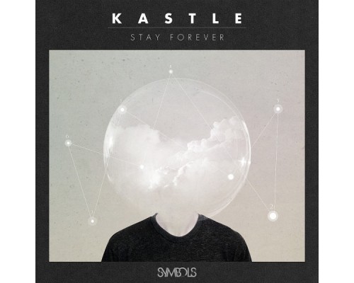 Kastle - Stay Forever