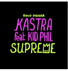 Kastra feat. Kid Phil - Supreme