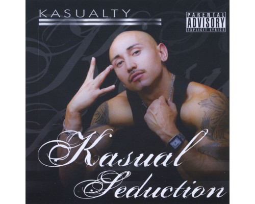 Kasualty - Kasual Seduction