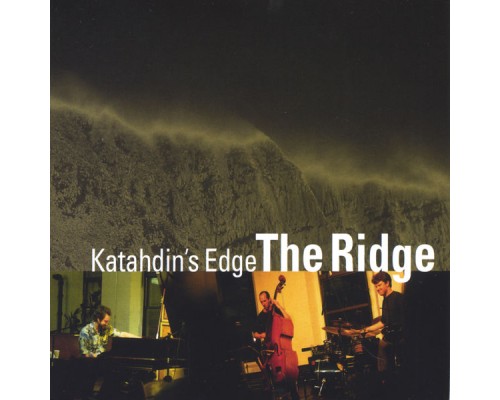 Katahdin's Edge - The Ridge