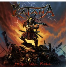 Katana - Heads Will Roll