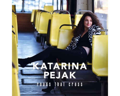 Katarina Pejak - Roads That Cross