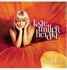 Kate Miller-Heidke - Little Eve