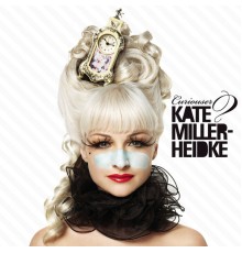 Kate Miller-Heidke - Curiouser