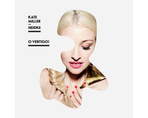 Kate Miller-Heidke - O Vertigo!