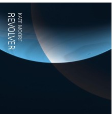 Kate Moore - Revolver