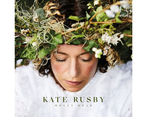 Kate Rusby - Holly Head