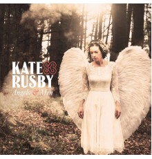 Kate Rusby - Angels and Men