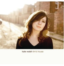 Kate Walsh - Tim's House (eAlbum)