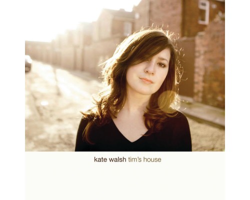 Kate Walsh - Tim's House (eAlbum)